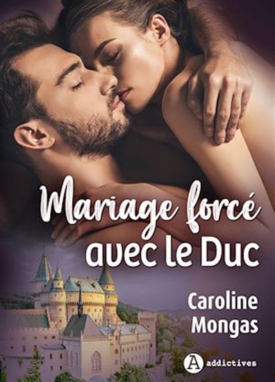 Mariage forcé avec le duc - CAROLINE MONGAS