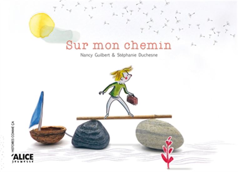 Sur mon chemin - NANCY GUILBERT - SÉVERINE DUCHESNE