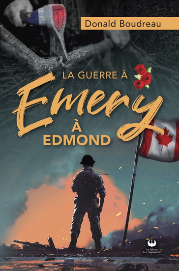 Guerre à Emery à Edmond - DONALD BOUDREAU