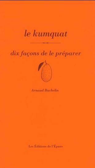 Le Kumquat - ARNAUD BACHELIN