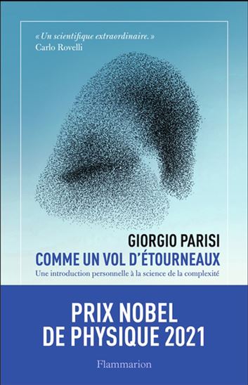 Comme un vol d&#39;étourneaux : une introduction personnelle à la science de la complexité - GIORGIO PARISI