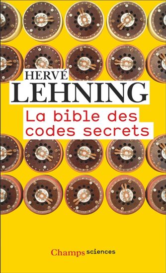 La Bible des codes secrets - HERVÉ LEHNING