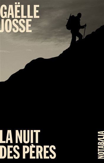 La Nuit des pères - GAËLLE JOSSE