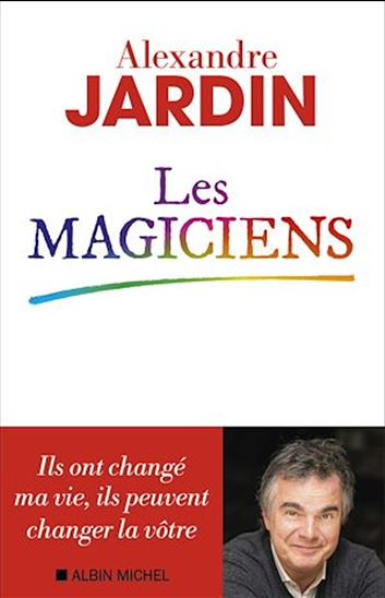 Les Magiciens - ALEXANDRE JARDIN