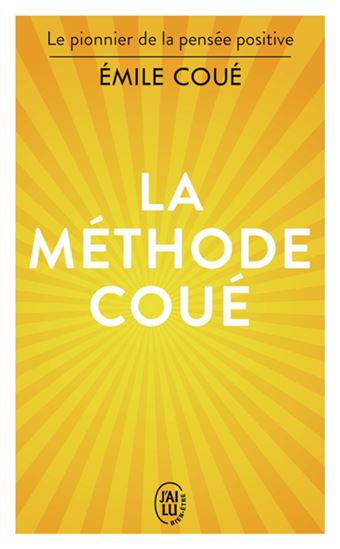 La Méthode Coué - ÉMILE COUÉ