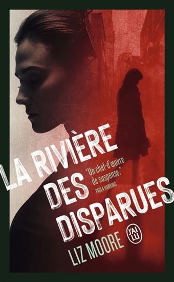 La Rivière des disparues - LIZ MOORE