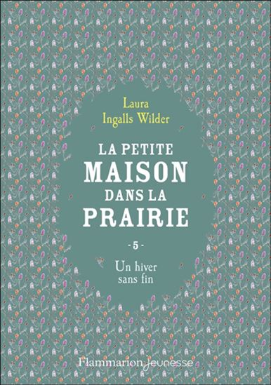 Un hiver sans fin #05 - LAURA INGALLS WILDER