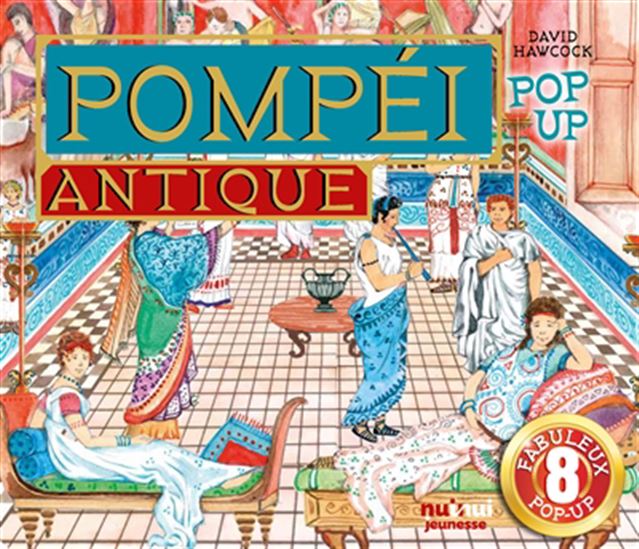 Pompéi antique : pop-up - DAVID HAWCOCK