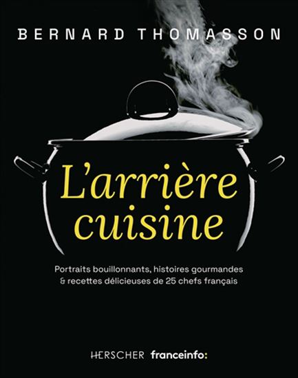 L&#39;Arrière-cuisine - BERNARD THOMASSON