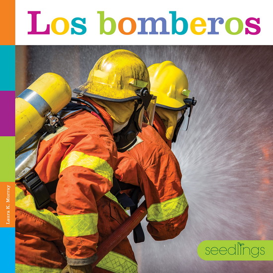 Los bomberos - LAURA K MURRAY