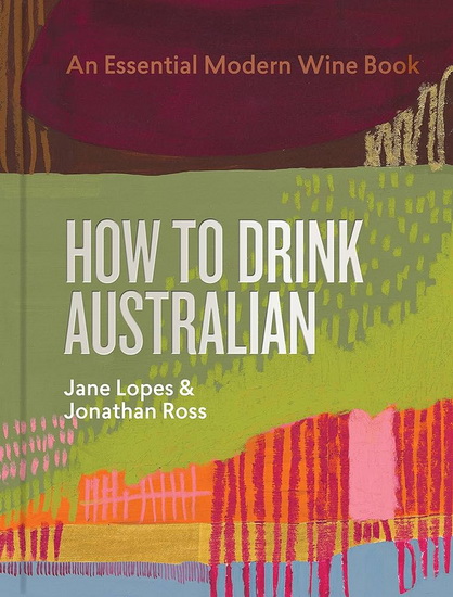 How to Drink Australian - JANE LOPES & AL