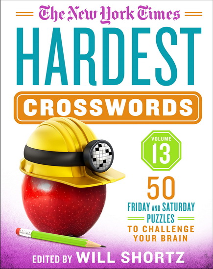 The New York Times Hardest Crosswords Volume 13 - COLLECTIF