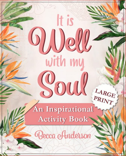 It Is Well with My Soul - BECCA ANDERSON