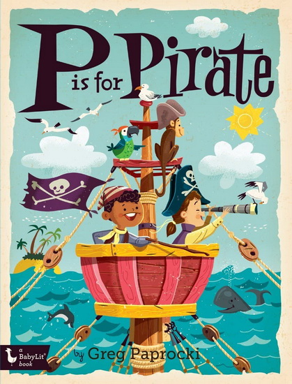 P is for Pirate - GREG PAPROCKI