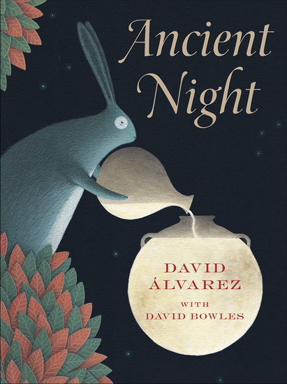 Ancient Night - DAVID BOWLES - DAVID ALVAREZ