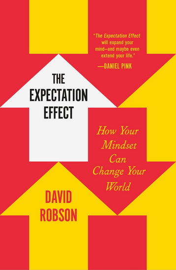 The Expectation Effect - DAVID ROBSON