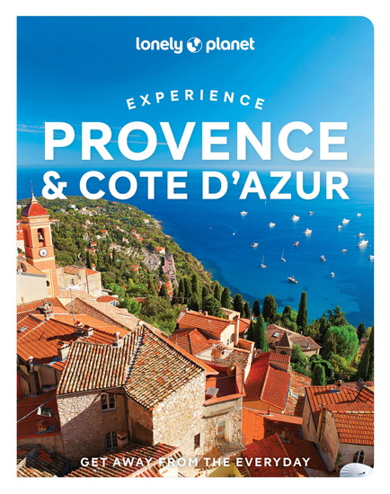 Lonely Planet Experience Provence & the Cote d&#39;Azur 1 - COLLECTIF