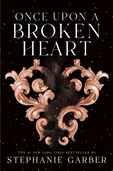 Once Upon a Broken Heart #01 - STEPHANIE GARBER