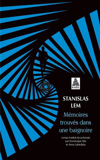 Mémoires trouvés dans une baignoire - STANISLAS LEM