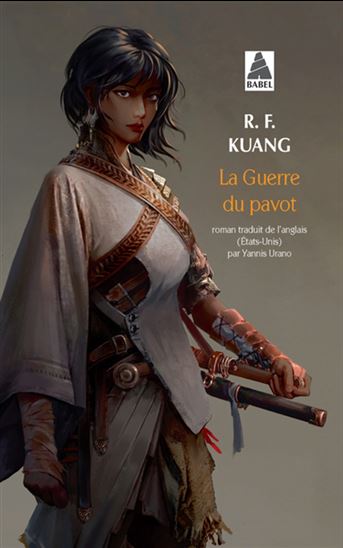 La Guerre du pavot - R F KUANG