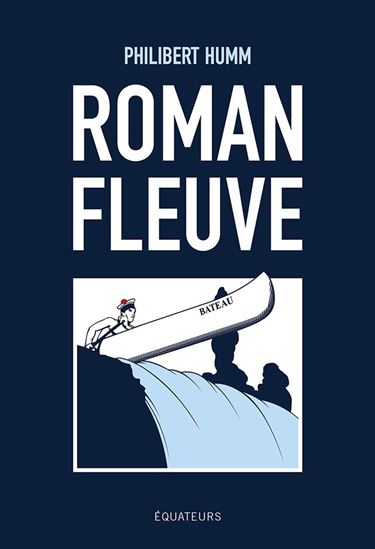 Roman fleuve - PHILIBERT HUMM