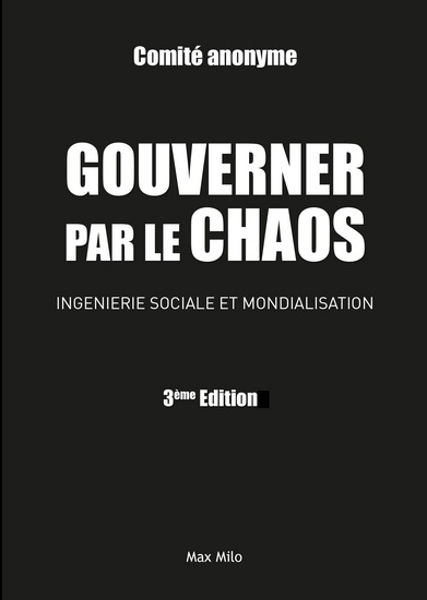 Gouverner par le chaos : ingénierie sociale et mondialisation N. éd. - LUCIEN CERISE