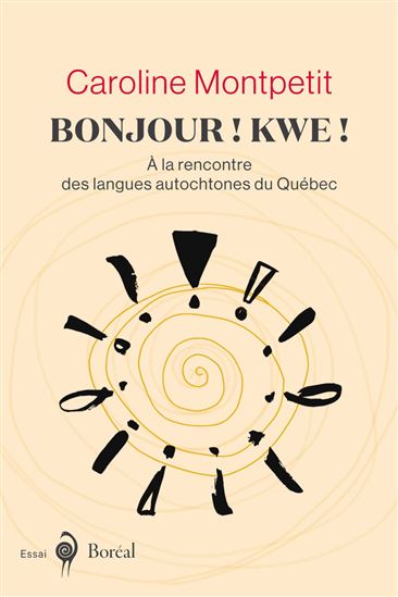 Bonjour ! Kwe ! - CAROLINE MONTPETIT
