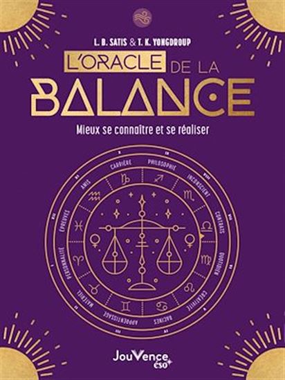L'Oracle de la balance : mieux se connaître et se réaliser - L B SATIS - T K YOUNGDROUP