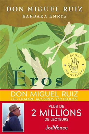 Éros : un retour à l'amour inconditionnel - BARBARA EMRYS - MIGUEL RUIZ