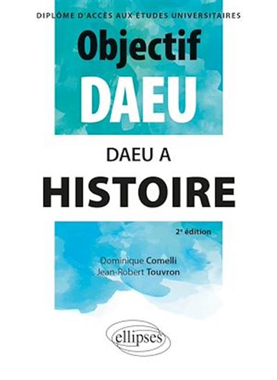 Histoire DAEU A - DOMINIQUE COMELLI - JEAN-ROBER TOUVRON