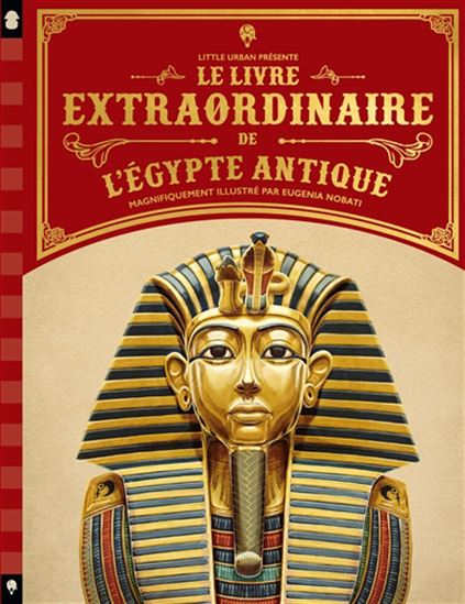 Le Livre extraordinaire de l&#39;Égypte antique - PHILIP STEELE - EUGÉNIA NOBATI