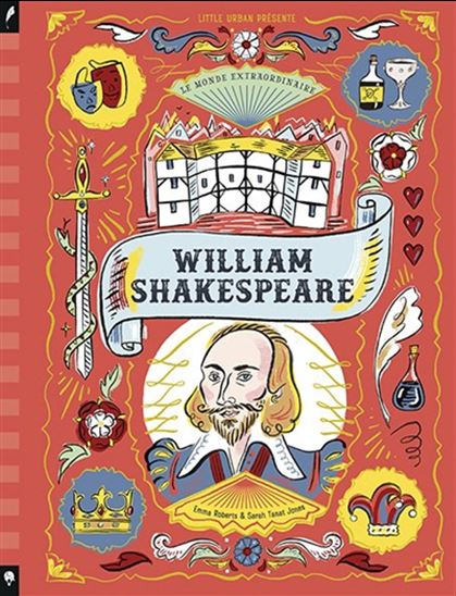 Le Monde extraordinaire de William Shakespeare - EMMA ROBERTS - SARAH TANAT JONES