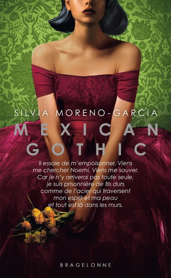 Mexican gothic - SILVIA MORENO-GARCIA