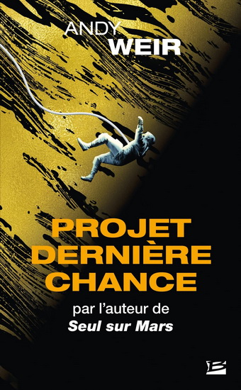 Projet dernière chance - ANDY WEIR