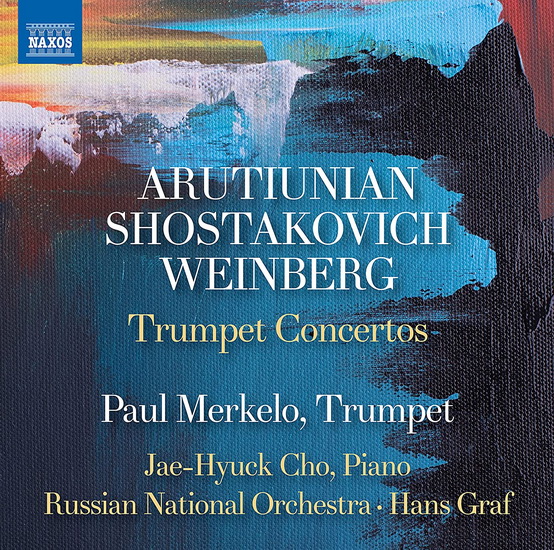 Arutiunian, Shostakovich & Weinberg: Trumpet Concertos - COMPILATION CLASSIQUE