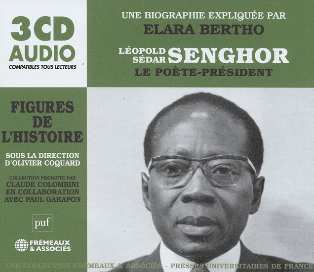 Bertho: Leopold Sedar Senghor, Le poete-president (3 CD) - ELARA BERTHO