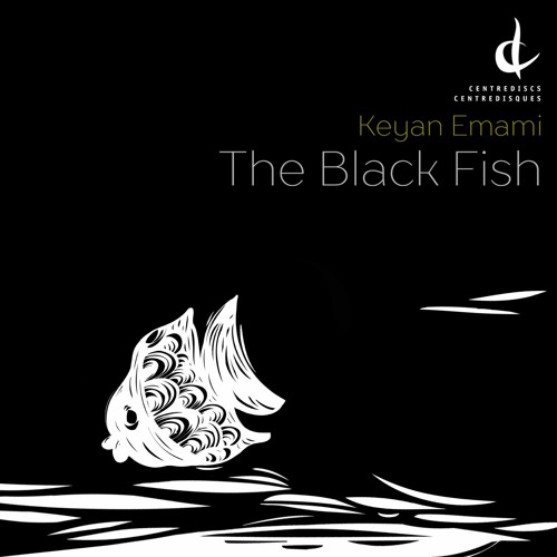 Emami: The Black Fish - KEYAN EMAMI