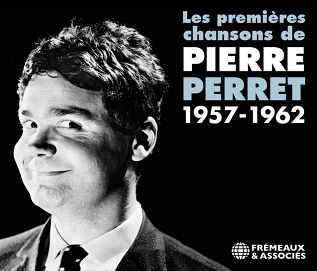 Perret: Les Premieres chansons, 1957-1962 (2 CD) - PIERRE PERRET
