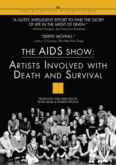The AIDS Show : Artists Involved With Death and Survival - ROB EPSTEIN