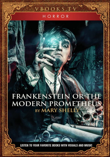 Frankenstein, Or The Modern Prometheus - MARY SHELLEY