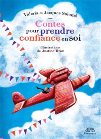 Contes pour prendre confiance en soi - VALERIA SALOMÉ & AL