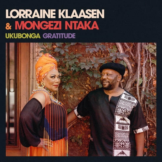 Ukubonga Gratitude - LORRAINE KLAASEN - MONGEZI NTAKA