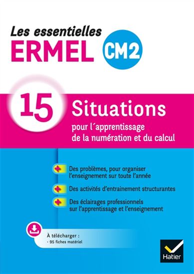 Les Essentielles Ermel maths CM2 : 15 situations pour l&#39;apprentissage de la numération et du calcul - HENRI-CLAUDE ARGAUD - JACQUES DOUAIRE - EM