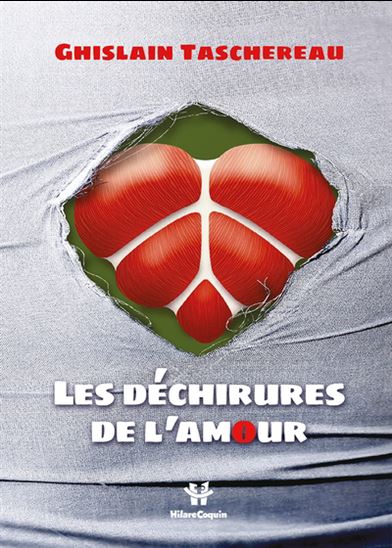 Les Déchirures de l&#39;amour - GHISLAIN TASCHEREAU