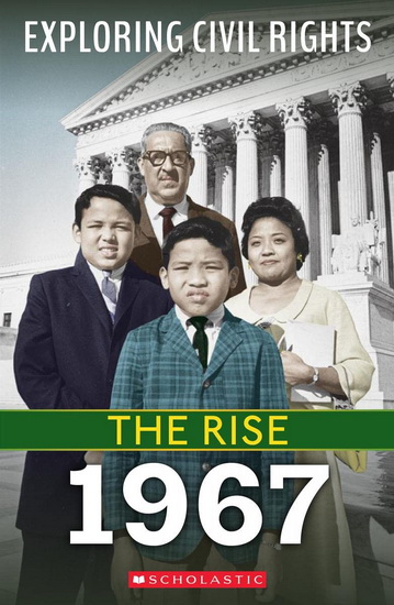 The Rise: 1967 (Exploring Civil Rights) - JAY LESLIE