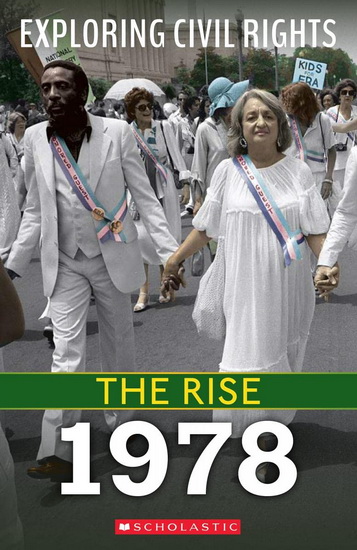 The Rise: 1978 (Exploring Civil Rights) - NEL YOMTOV