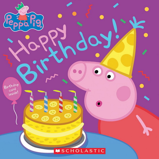 Happy Birthday! (Peppa Pig) (Media tie-in) - ANNIE AUERBACH