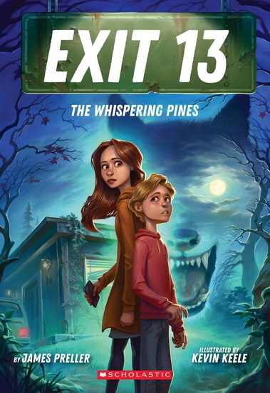 The Whispering Pines (EXIT 13, Book 1) - JAMES PRELLER - KEVIN KEELE