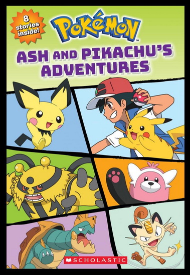 Ash and Pikachu&#39;s Adventures (Pokémon) (Media tie-in) - COLLECTIF