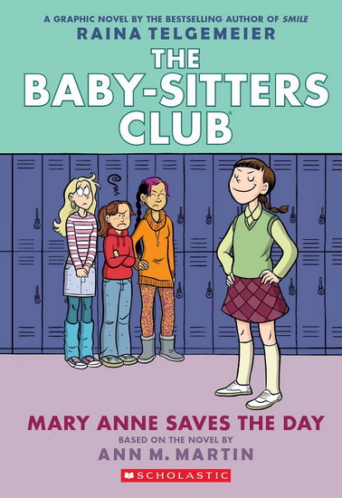 Mary Anne Saves the Day: A Graphic Novel (The Baby-sitters Club #3) (Adapted edition) - ANN M MARTIN - RAINA TELGEMEIER